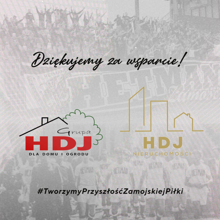 Grupa HDJ i HDJ Nieruchomości powiększają grono Sponsorów Hetmana