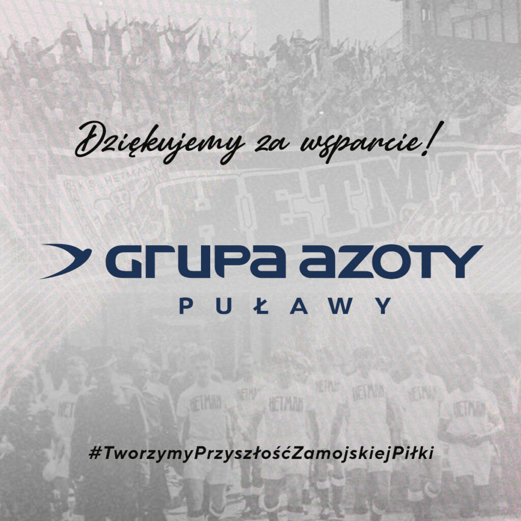 Grupa Azoty Puławy wspiera Hetmana!