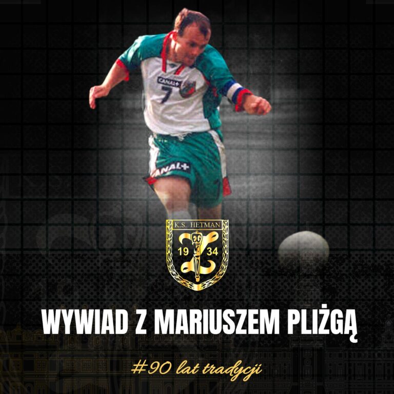W Hetmanie spędziłem prawie 20 lat, a kibice zawsze byli z nami na dobre i na złe.